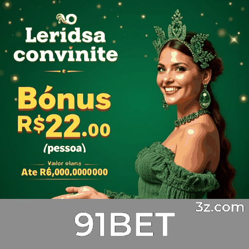 91BET: Plataforma Segura e Divertida de Apostas