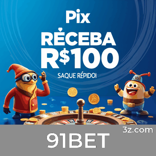91BET: Plataforma Segura e Divertida de Apostas